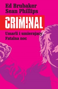 Criminal #02: Umarli i umierający. Fatalna noc